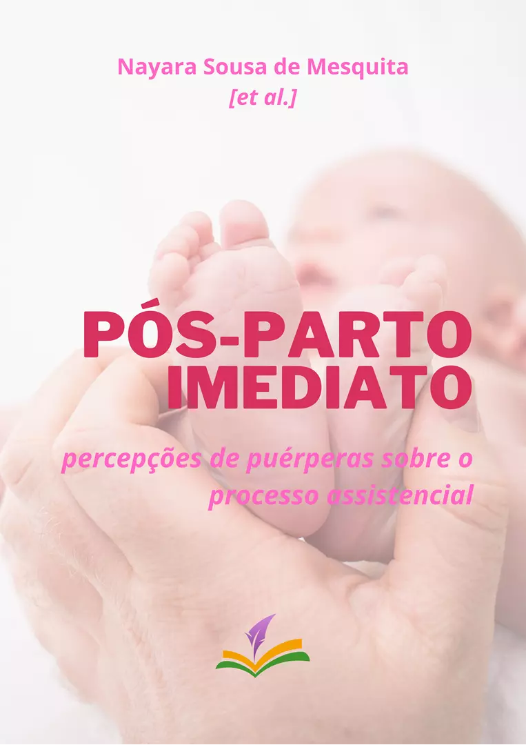 PÓS-PARTO IMEDIATO: percepções de puérperas sobre o processo assistencial